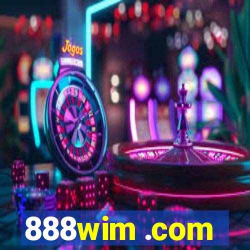 888wim .com